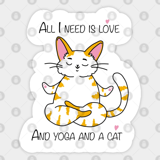 All I need is love and yoga and a cat Sticker by Lina_Karolina